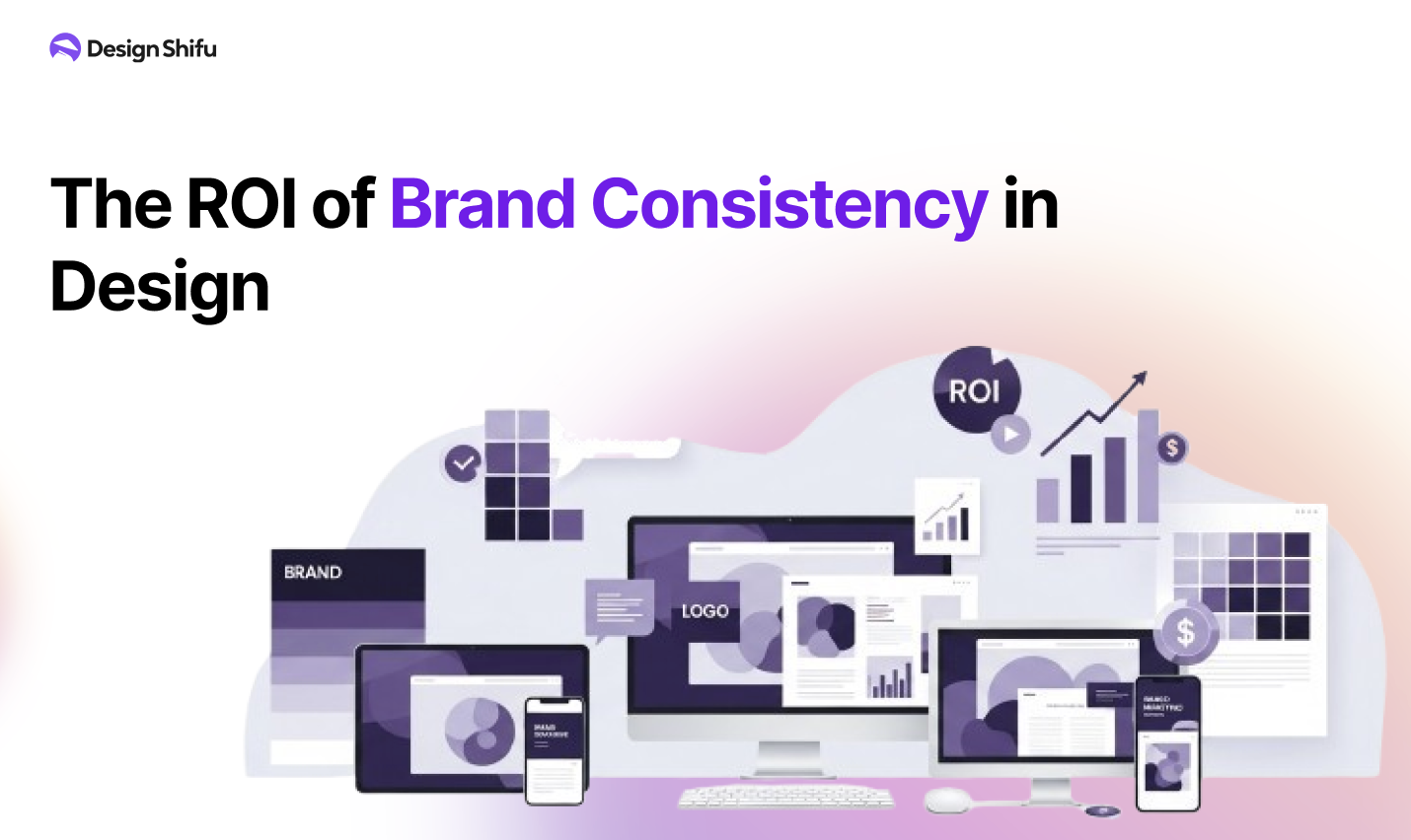 ROI of brand consistency in design